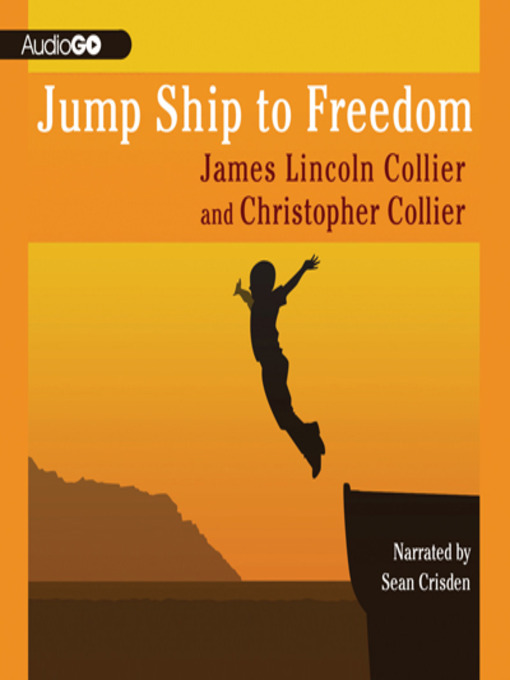 Title details for Jump Ship to Freedom by James Lincoln Collier - Available